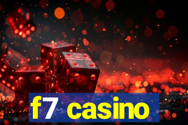 f7 casino